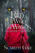 Cover: Red, the Wolf, and the Woods - Unnatural Redhead Creations