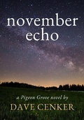 Cover: November Echo (A Pigeon Grove Novel, #4) - Dave Cenker
