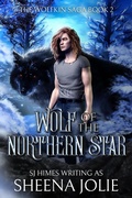 Cover: Wolf of the Northern Star (The Wolfkin Saga, #2) - Sheena Jolie