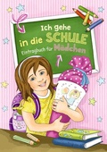 Cover: Ich gehe in die Schule (M&auml;dchen) - Ullmann Medien