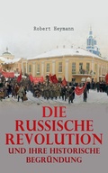 Cover: Die russische Revolution und ihre historische Begr&uuml;ndung - e-artnow