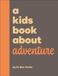 Abbildung von: A Kids Book About Adventure - DK Children