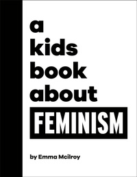Abbildung von: A Kids Book About Feminism - DK Children