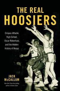 Enlarge image Cover: The Real Hoosiers - Grand Central Publishing