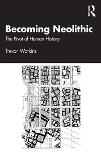 Bild: Becoming Neolithic - Routledge