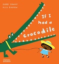 Cover: If I had a crocodile - Thames & Hudson Ltd