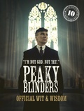 Cover: Peaky Blinders: Official Wit & Wisdom - White Lion Publishing