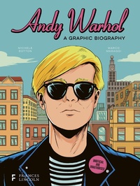 Abbildung von: Andy Warhol: A Graphic Biography - Frances Lincoln