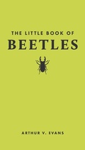 Cover: The Little Book of Beetles - Princeton University Press