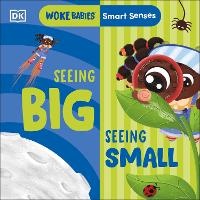 Enlarge image Cover: Smart Senses: Seeing Big, Seeing Small - DK Children