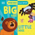 Cover: Smart Senses: Big Noise, Little Noise - DK Children
