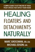 Cover: Healing Floaters & Detachments Naturally - Square One Publishers