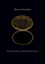 Cover: The Ruins of Nostalgia - Wesleyan University Press