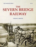 Cover: The Severn Bridge Railway - The Oakwood Press