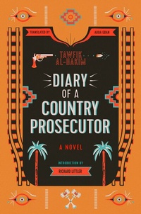 Abbildung von: Diary of a Country Prosecutor - Saqi Books