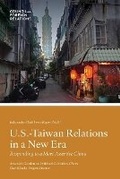 Cover: U.S.-Taiwan Relations in a New Era - Council on Foreign Relations Press