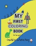 Cover: My First Coloring Book {For kids ages 2 - 4) - Bower
