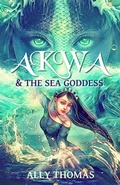 Cover: Akwa and the Sea Goddess - Just Organising You