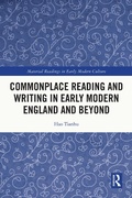 Cover: Commonplace Reading and Writing in Early Modern England and Beyond - Taylor & Francis