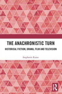 Enlarge image Cover: The Anachronistic Turn - Routledge
