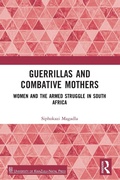 Cover: Guerrillas and Combative Mothers - Routledge