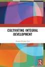 Cover: Cultivating Integral Development - Routledge India