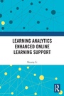 Cover: Learning Analytics Enhanced Online Learning Support - Routledge