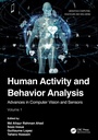 Cover: Human Activity and Behavior Analysis - CRC Press