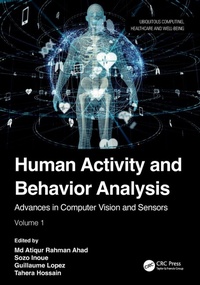 Enlarge image Cover: Human Activity and Behavior Analysis - CRC Press