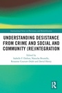 Cover: Understanding Desistance from Crime and Social and Community (Re)integration - Routledge