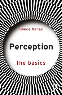Abbildung von: Perception: The Basics - Taylor & Francis