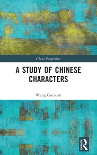 Abbildung von: A Study of Chinese Characters - Routledge