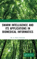 Cover: Swarm Intelligence and its Applications in Biomedical Informatics - CRC Press