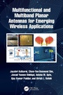 Cover: Multifunctional and Multiband Planar Antennas for Emerging Wireless Applications - Taylor & Francis