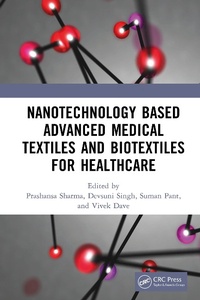 Abbildung von: Nanotechnology Based Advanced Medical Textiles and Biotextiles for Healthcare - Taylor & Francis