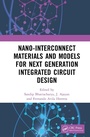 Cover: Nano-Interconnect Materials and Models for Next Generation Integrated Circuit Design - Taylor & Francis