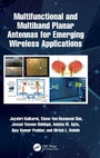 Cover: Multifunctional and Multiband Planar Antennas for Emerging Wireless Applications - CRC Press