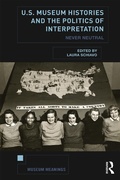 Cover: U.S. Museum Histories and the Politics of Interpretation - Taylor & Francis