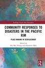 Cover: Community Responses to Disasters in the Pacific Rim - Taylor & Francis