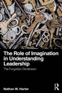 Cover: The Role of Imagination in Understanding Leadership - Taylor & Francis