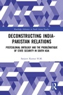 Cover: Deconstructing India-Pakistan Relations - Taylor & Francis
