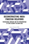Cover: Deconstructing India-Pakistan Relations - Taylor & Francis