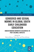 Cover: Gendered and Sexual Norms in Global South Early Childhood Education - Taylor & Francis