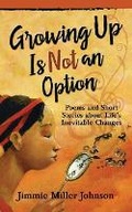 Cover: Growing Up Is Not an Option - Black Sugar Press