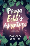 Cover: Priya Echo's Adventure - David Gold
