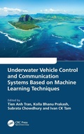 Cover: Underwater Vehicle Control and Communication Systems Based on Machine Learning Techniques - CRC Press
