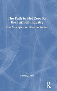 Abbildung von: The Path to Net Zero for the Fashion Industry - Routledge