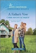Cover: A Father's Vow - Love Inspired Larger Print