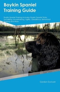 Enlarge image Cover: Boykin Spaniel Training Guide Boykin Spaniel Training Includes - Desert Thrust Ltd