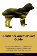 Cover: Deutscher Wachtelhund Guide Deutscher Wachtelhund Guide Includes - Desert Thrust Ltd